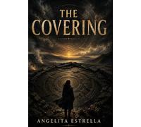 THE COVERING: A Confession from the Primordial Chamber