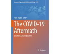 The COVID-19 Aftermath: Volume II: Lessons Learned