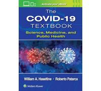 The COVID-19 Textbook: Science, Medicine and Public Health