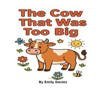 The Cow That Was Too Big