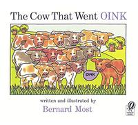 The Cow That Went Oink: A Delightfully Silly Picture Book About Respecting Differences for Babies (Ages 0-3)