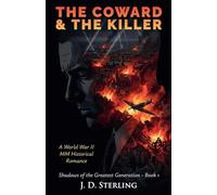 The Coward & The Killer - A World War II MM Historical Romance: 1