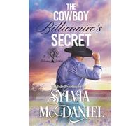 The Cowboy Billionaire's Secret: Contemporary Western Romance