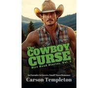 The Cowboy Curse: An Enemies to Lovers Small Town Romance