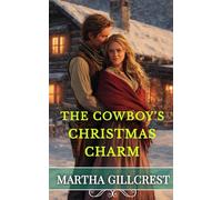 The Cowboy’s Christmas Charm