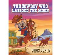 The Cowboy Who Lassoed The Moon