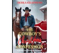 The Cowboy's Christmas Confession: A Small Town Christmas Romance