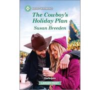 The Cowboy's Holiday Plan: A Clean and Uplifting Romance
