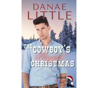 The Cowboy's Magical Christmas: A Clean Christmas Cowboy Romance