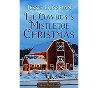 The Cowboy's Mistletoe Christmas