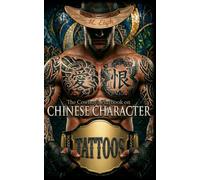 The Cowboy's Playbook on Chinese Character Tattoos: Eighty High-Frequency Characters & Phrases · Tear-Out Stencils Inside: 7