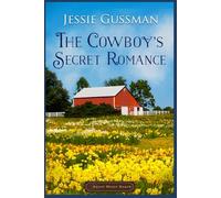 The Cowboy's Secret Romance