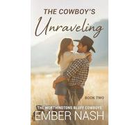 The Cowboy's Unraveling