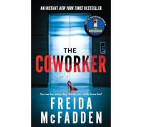 The Coworker: From the Sunday Times Bestselling Author of The Housemaid