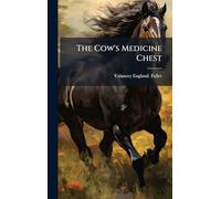 The Cow's Medicine Chest