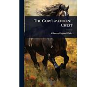 The Cow's Medicine Chest