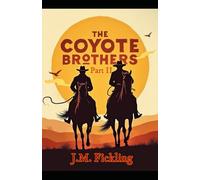 The Coyote Brothers part II