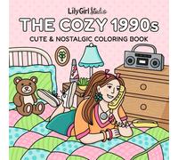 The Cozy 1990s: Cute & Nostalgic Coloring Book