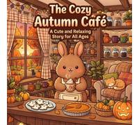 The Cozy Autumn Cafe: A cute and relaxing colouring book for all.