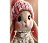 The Cozy Bunny Journal:: A Place for Your Sweetest Thoughts