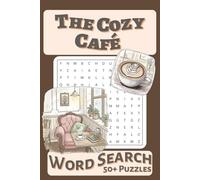 The Cozy Café Word Search: Puzzle Book with Easy to Read Print about a Coffee House, Warm Drinks, Cozy Living and More | 6x9 inches, 110 pages | 50+ Puzzles … Gift for Vacations, Holidays and Leisure