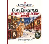 The Cozy Christmas Whodunit: Book 3: A Cozy Holiday Whodunit Word Search and Crime Scene Logic Puzzles for Adults and Seniors