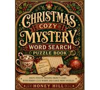 The Cozy Clue Word Search Mystery Book: step into a charming Christmas village filled with missing gingerbread stars, vanished gift tags, lost keys, and curious little clues.