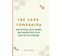The Cozy Companion: reflection, mini-games and productivity in a snug & fun format
