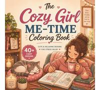 The Cozy Girl Me-Time Coloring Book