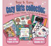 The Cozy Girls Collection: Bold and Easy Coloring Fun for Girls and Women: Over 250 Pages of Bold-Line Coloring for Confidence, Calm, and Cozy Girl Vibes