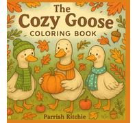 The Cozy Goose Coloring Book