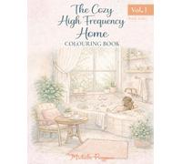 The Cozy High Frequency Home - Vol. 1: Coloring book