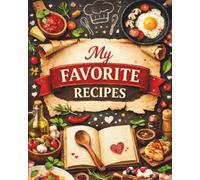 The Cozy Kitchen Recipe Keeper | My Favorite Family Recipes | A Personal Recipe Notebook: Blank Cookbook Notebook • Recipe Organizer with Categories • Home Cooking Journal