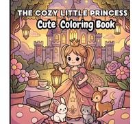 The Cozy Little Princess Cute Coloring Book