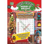The Cozy Merry & Bright Christmas Sanctuary: A Festive Word Search Puzzle Book for Adults - Relaxing Holiday Activities, Cozy Winter Fun & Stocking Stuffer Idea