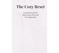 The Cozy Reset: Prompted Journal for mental clarity | Perfect for gift giving