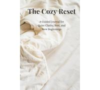 The Cozy Rest: A hardcover keepsake journal for reflection, clarity, and fresh beginnings.