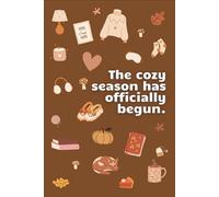 The Cozy season has officially begun: Cozy Vibes, Autumn Notebook, Lined Journal for Fall Lovers, 70 Pages for Notes, Ideas & Seasonal Journaling
