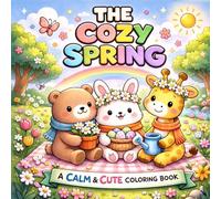 The Cozy Spring: A Calm & Cute Coloring Book