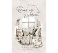 The Cozy & Tranquil Reading Journal: An Aesthetic Reading Log for 50 Books