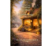The Cozy Waystation Tea Shop at Bramblebridge: A Cozy Fantasy Novel