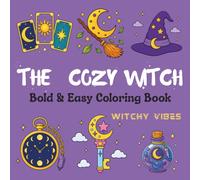 The Cozy Witch: Bold & easy coloring book for adults: Witchy vibes, halloween fun, cozy magical aesthetics, witchcraft-inspired coloring pages