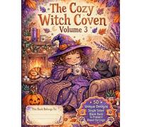 The Cozy Witch Coven - Volume 3: A Bold and Easy Cute Witch Coloring Book - Whimsical Magic, Cozy Rooms, Potions, Crystals, and Spooky Cute Scenes with Thick Lines for Relaxation.
