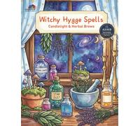 The Cozy Witch: Hygge Spells: Sound Edition: Candlelight & Herbal Brews | A Whimsical Magical Lifestyle Book
