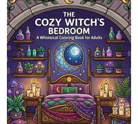 The Cozy Witch's Bedroom: A whimsical coloring book for adults