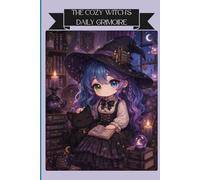 The Cozy Witch's Daily Grimoire: Daily Journal