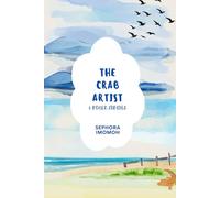 The Crab Artist & Other Stories