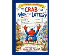 The Crab That Won The Lottery: What happens when a crab becomes a millionaire? Absolute chaos!