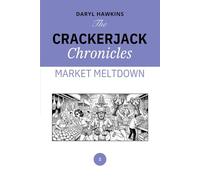The Crackerjack Chronicles: Market Melt Down: 2