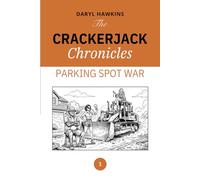The crackerjack chronicles: Parking Spot War: 1